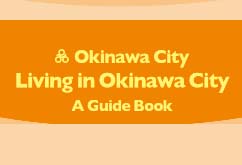 Living in Okinawa City: A Guide Book